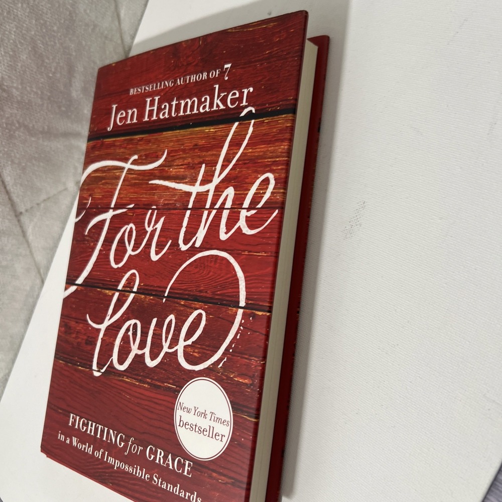 For the Love: Fighting for Grace in a Wo- hardcover, 9780718031824, Jen Hatmaker - Picture 11 of 11